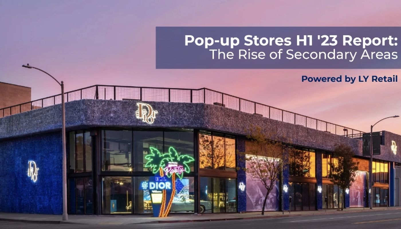 Pop-Up Stores H1 ’23 Report: The Rise of Secondary Areas